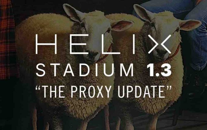 Line 6 Helix Stadium 1.3 Update Featuring New Proxy Cloning Engine and Amp Models